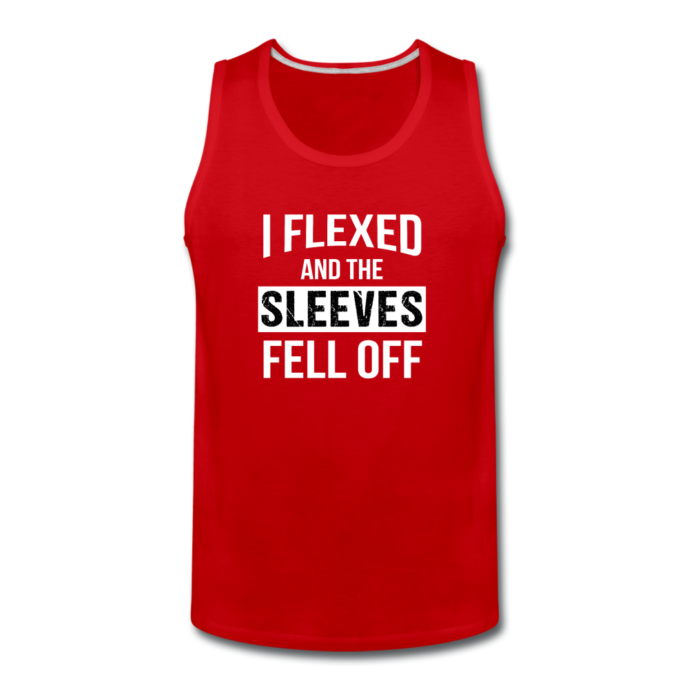 Men’s Premium I Flexed and the Sleeves Fell Off Tank - red