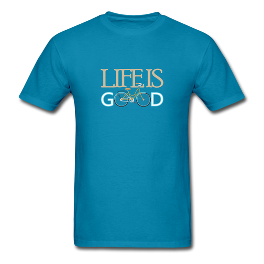 Unisex Classic Life is Good T-Shirt - turquoise