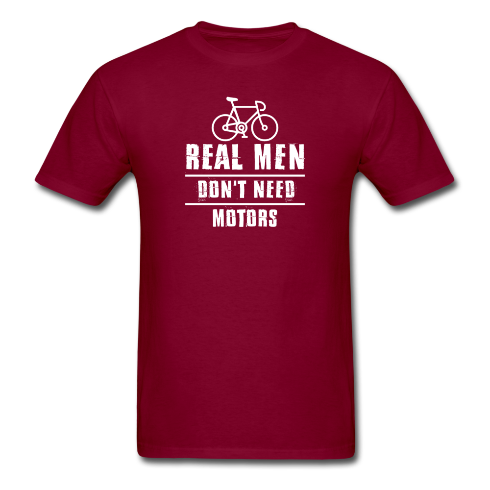 Unisex Classic Real Men Don't Need Motors T-Shirt - burgundy