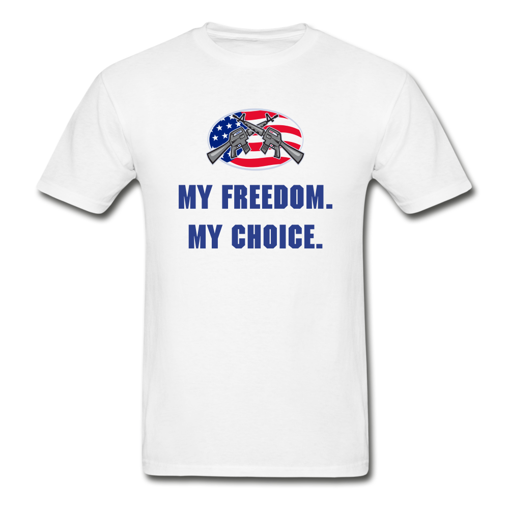 Gildan Ultra Cotton Adult My Freedom My Choice T-Shirt - white