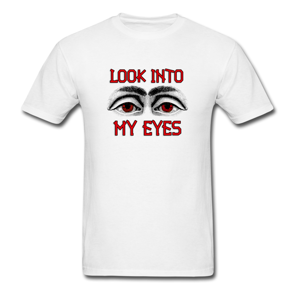Unisex Classic Look Into My Eyes T-Shirt - white
