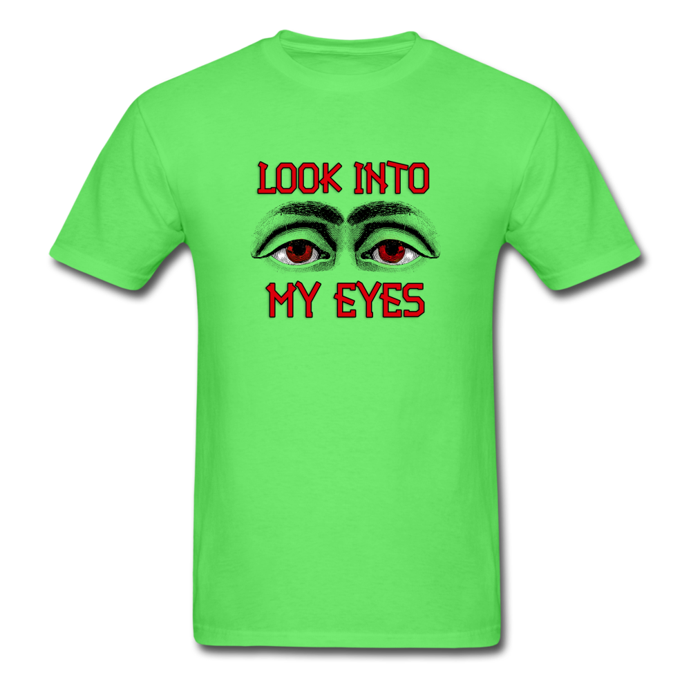 Unisex Classic Look Into My Eyes T-Shirt - kiwi