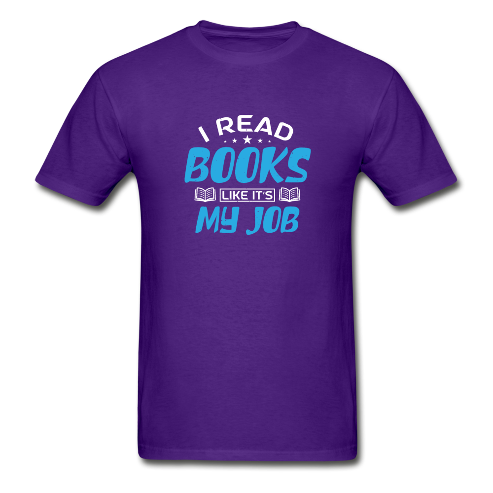 Gildan Ultra Cotton Adult I Read Books Like a Job T-Shirt - purple