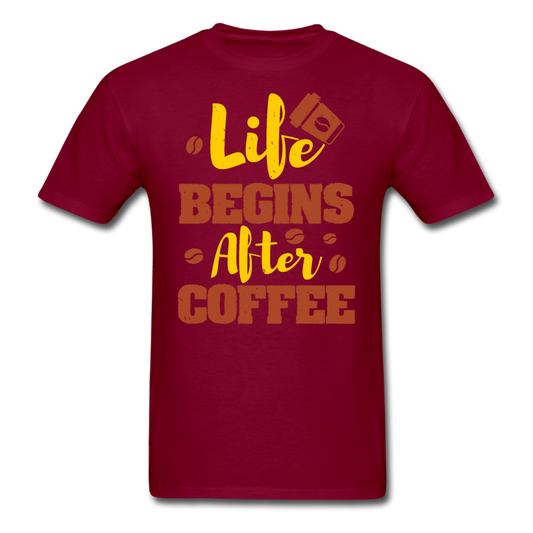 Unisex Classic Life Begins After Coffee T-Shirt - burgundy