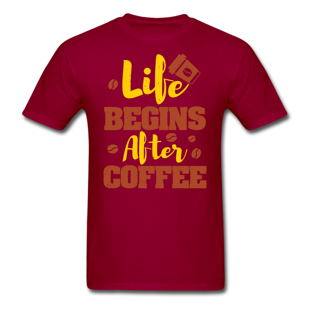 Unisex Classic Life Begins After Coffee T-Shirt - dark red