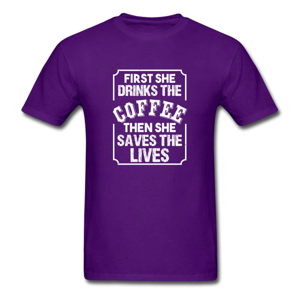 Unisex Classic First Coffee Then Saves Lives T-Shirt - purple