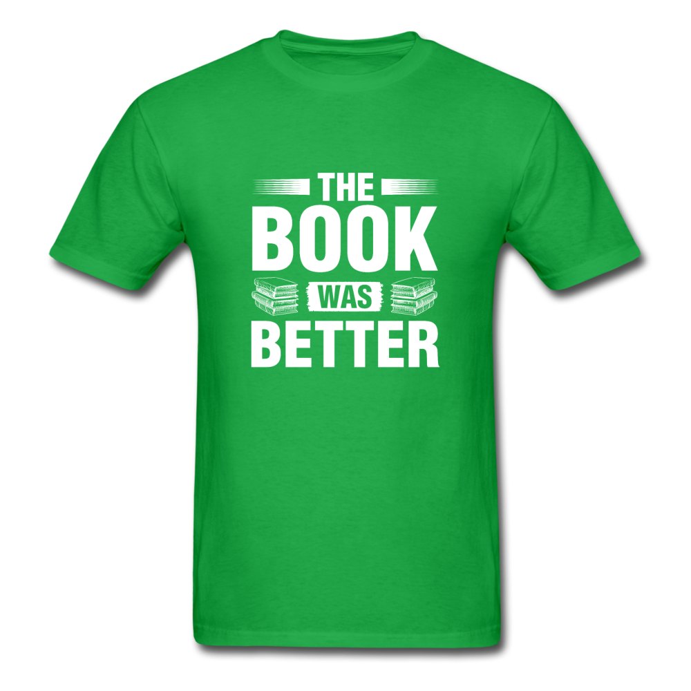 Unisex Classic The Book Was Better T-Shirt - bright green