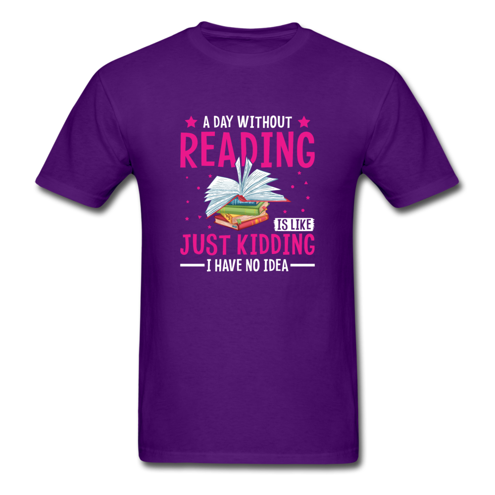 Unisex Classic A Day Without Reading T-Shirt - purple