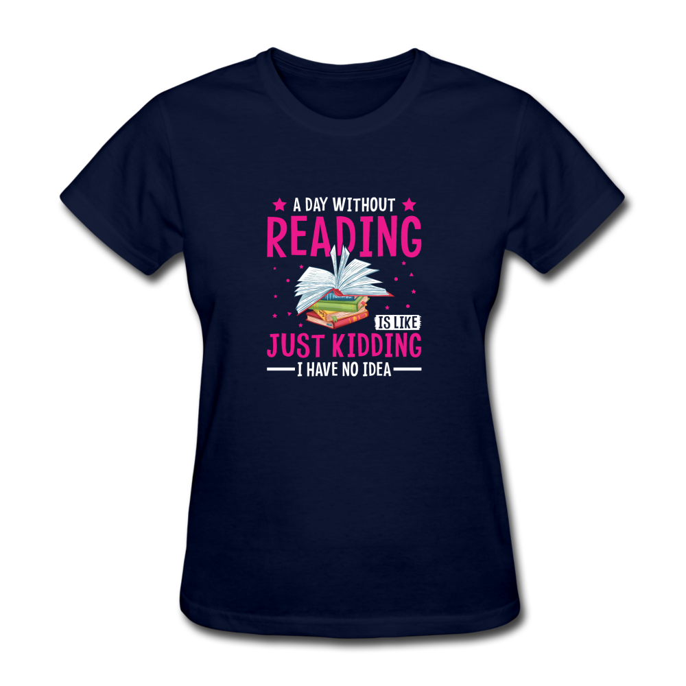 Women's A Day Without Reading T-Shirt - navy