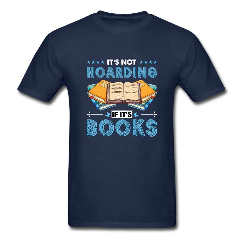 Hanes Adult Tagless It's Not Hoarding If It's Books T-Shirt - navy