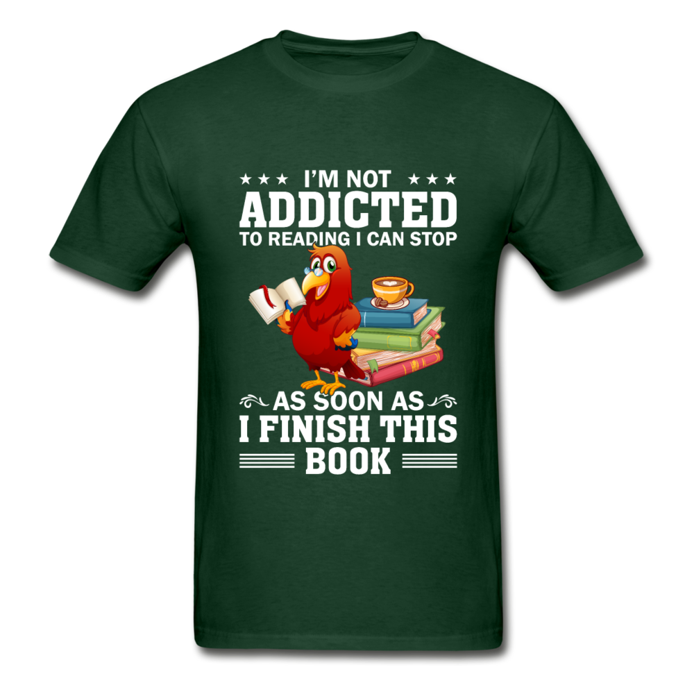Gildan Ultra Cotton Adult I'm Not Addicted to Reading T-Shirt - forest green
