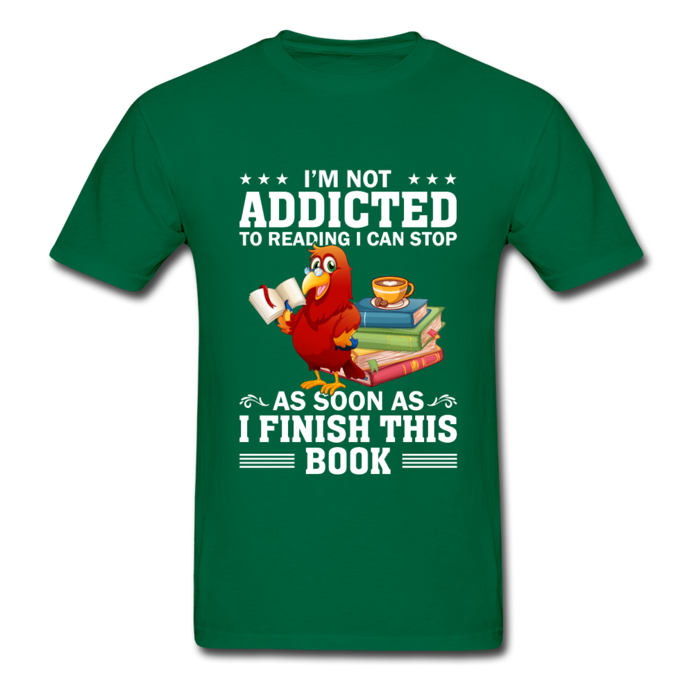 Gildan Ultra Cotton Adult I'm Not Addicted to Reading T-Shirt - bottlegreen