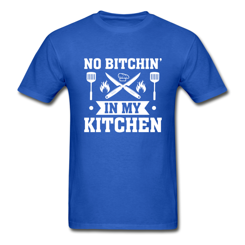 Gildan Ultra Cotton Adult No Bitchin' in My Kitchen T-Shirt - royal blue