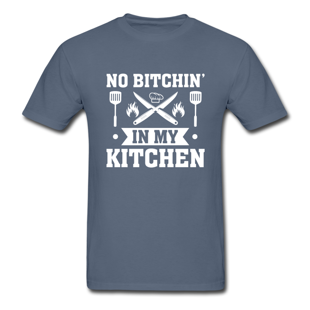 Gildan Ultra Cotton Adult No Bitchin' in My Kitchen T-Shirt - denim