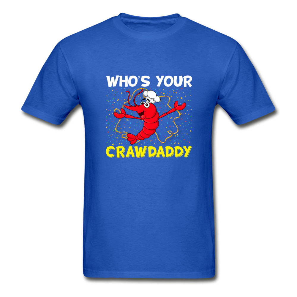 Gildan Ultra Cotton Adult Who's Your Crawdaddy T-Shirt - royal blue