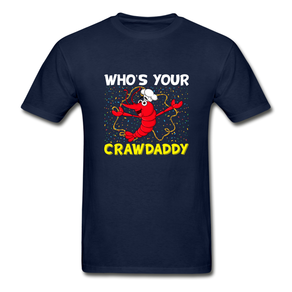 Gildan Ultra Cotton Adult Who's Your Crawdaddy T-Shirt - navy
