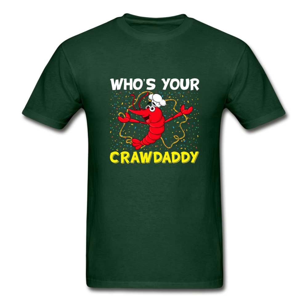 Gildan Ultra Cotton Adult Who's Your Crawdaddy T-Shirt - forest green