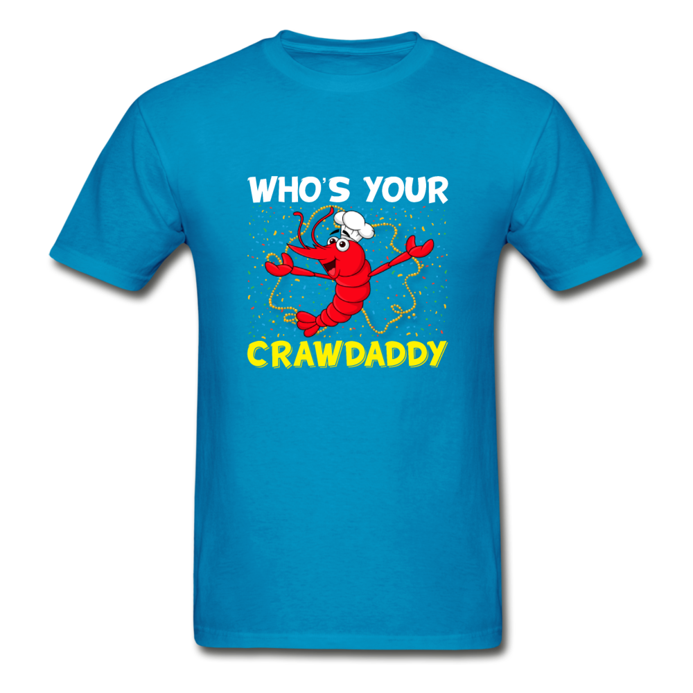 Gildan Ultra Cotton Adult Who's Your Crawdaddy T-Shirt - turquoise